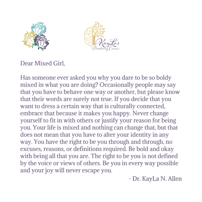 Dear Mixed Girl Letter by Dr. KayLa N. Allen